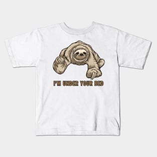 I'm Under Your Bed Kids T-Shirt